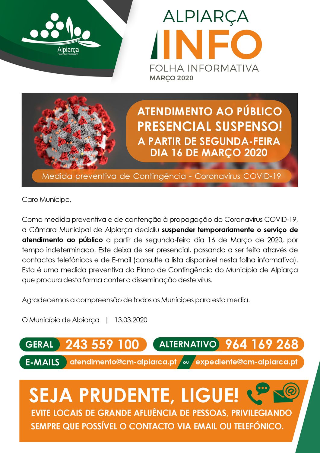 Atendimento ao Público presencial suspenso temporariamente Atendimento ao Público presencial suspenso temporariamente