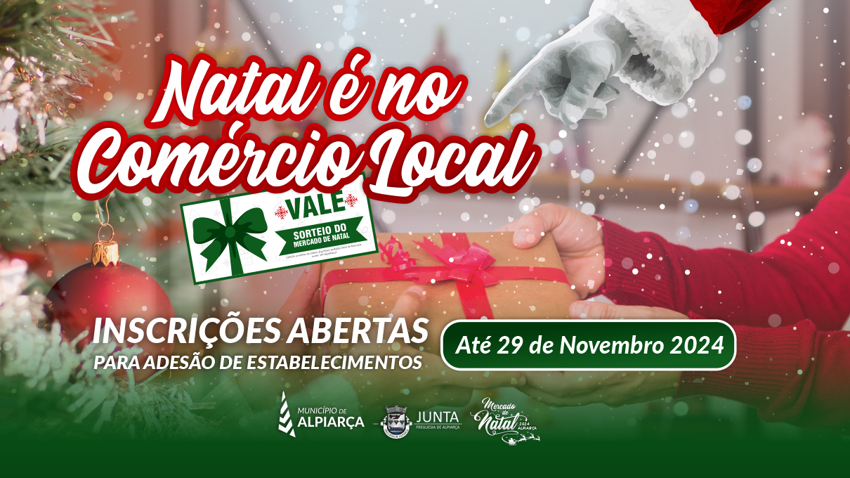 Natal é no Comércio Local - Alpiarça 2024 - Inscrições Abertas (adesão de comerciantes)