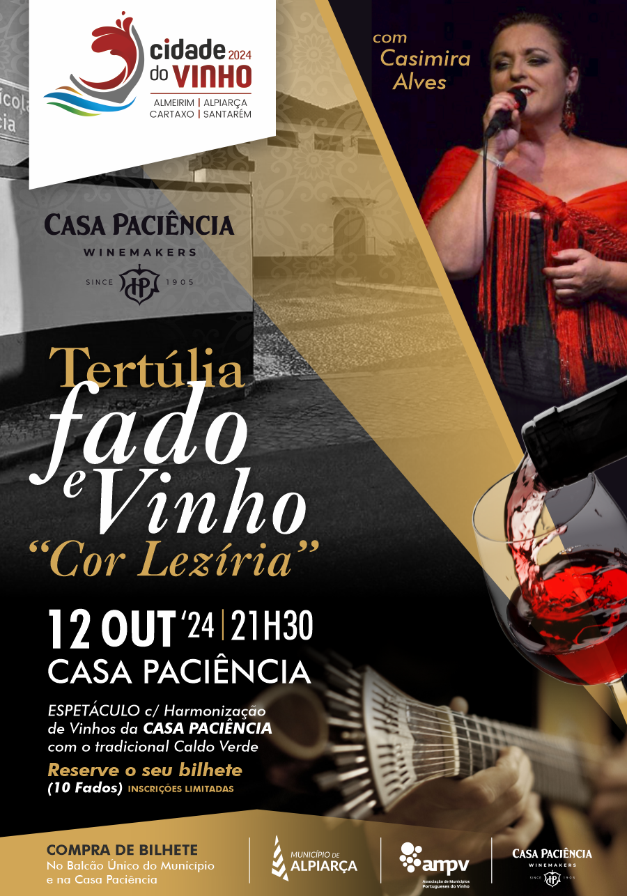 Cartaz – Tertúlia Fado e Vinho "Cor Lezíria" – Casa Paciência 12 Outubro 2024 Cartaz – Tertúlia Fado e Vinho "Cor Lezíria" – Casa Paciência 12 Outubro 2024