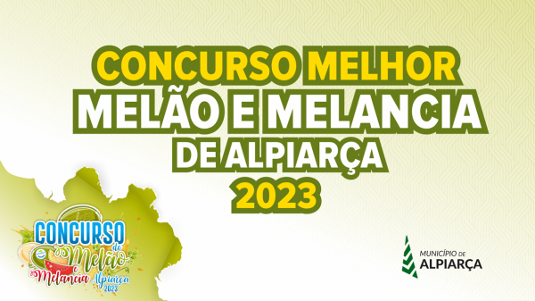 CONCURSO – MELHOR MELÃO E MELANCIA DE ALPIARÇA 2023