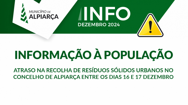 Informação à População – Atraso na Recolha de Resíduos Sólidos Urbanos entre os dias 16 e 17 de dezembro 2024