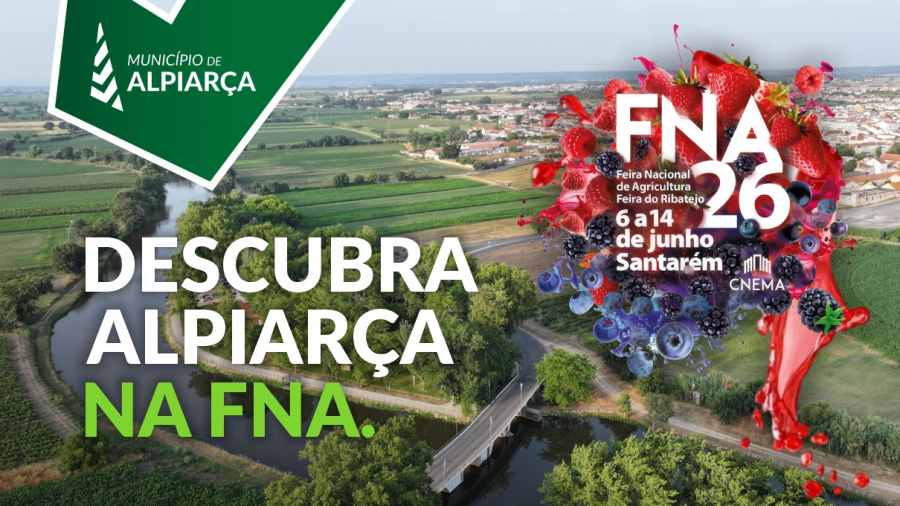 Alpiarça na FNA 2026 | Programa Completo do Dia do Município na Feira Nacional de Agricultura