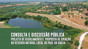 PERÍODOS DE CONSULTA E DISCUSSÃO PÚBLICA - Reserva Natural Local do Paul da Gouxa