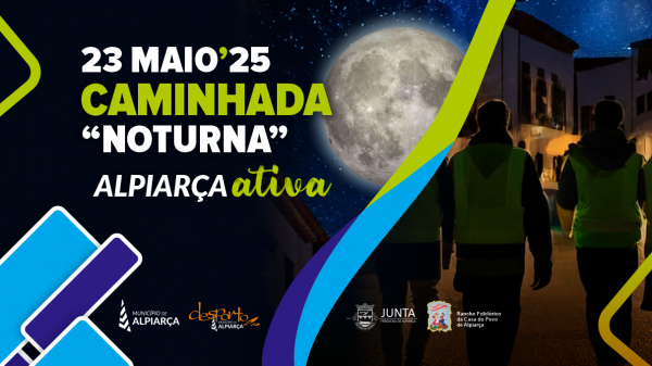 Caminhada Noturna - Alpiarça 23 Maio 2025