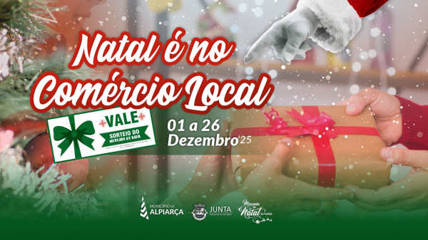 Campanha "Natal é no Comércio Local" – Alpiarça 2025