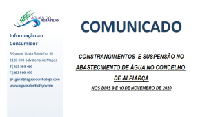 INFORMAÇÃO À POPULAÇÃO - Constrangimentos e suspensão no abastecimento de água no Concelho de Alpiarça (Comunicado Águas do Ribatejo)