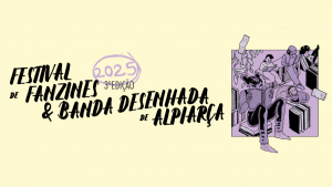 Festival de Fanzines e Banda Desenhada de Alpiarça 2025 (3ª Edição)