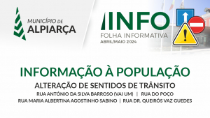 INFORMAÇÃO À POPULAÇÃO | Alteração de Circulação Rodoviária a partir do dia 6 de maio 2024