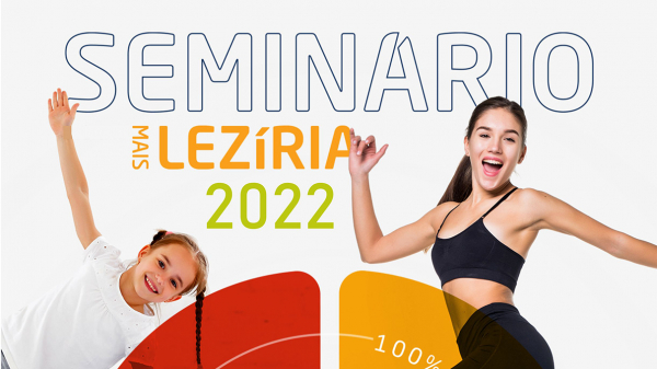 SEMINÁRIO MAIS LEZÍRIA REGRESSA EM 2022 EM FORMATO PRESENCIAL