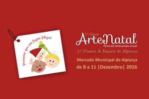 ArteNatal – 5.ª Edição – Feira de Artesanato Local de Alpiarça, decorre em Alpiarça de 8 a 11 de Dezembro de 2016