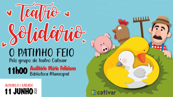 ALPIARÇA | TEATRO SOLIDÁRIO "O PATINHO FEIO"