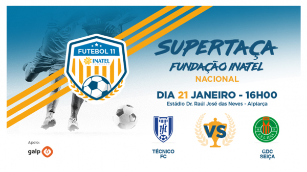 ALPIARÇA | SUPERTAÇA FUNDAÇÃO INATEL NACIONAL – Futebol 11 | 21 de janeiro 2024