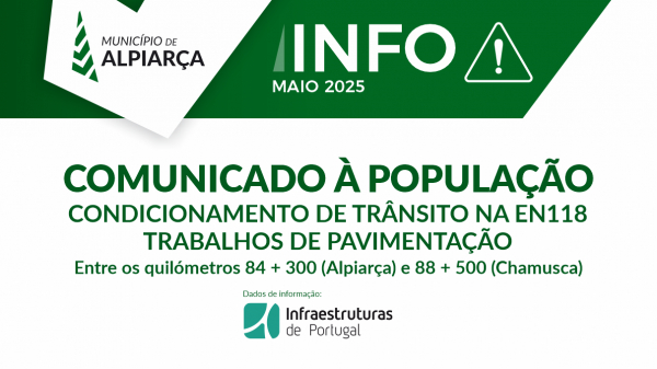 Comunicado à População (IP) – Condicionamento de Trânsito na EN118 – Trabalhos de Pavimentação – 6 de Maio 2025
