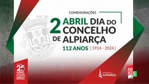 Comemorações do 112º Aniversário do Concelho de Alpiarça | 2 ABRIL'26