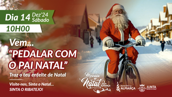 "Pedalar com o Pai Natal" | Mercado de Natal de Alpiarça 2024