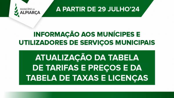 Atualização da Tabela de Tarifas e Preços e Tabela de Taxas e Licenças dos Serviços do Município de Alpiarça (29 Julho 2024)
