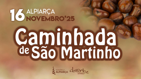 ALPIARÇA | CAMINHADA DE SÃO MARTINHO 2025
