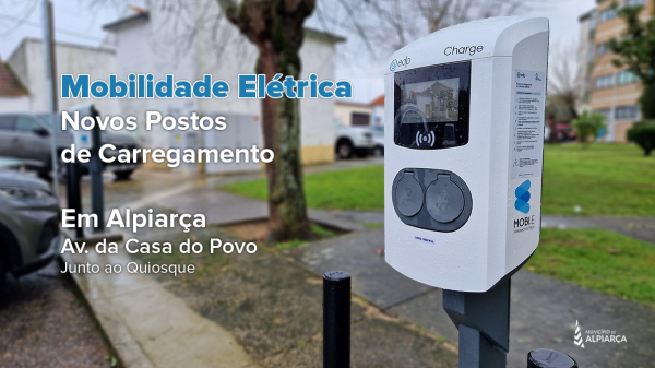 Alpiarça reforça a mobilidade elétrica na via pública com 2 novos postos de carregamento duplos