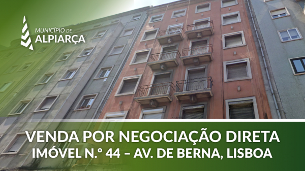 VENDA DE IMÓVEL N.º 44 - AV. BERNA, LISBOA – NEGOCIAÇÃO DIRETA