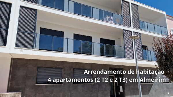 Arrendamento de habitação – 4 apartamentos (2 T2 e 2 T3) em Almeirim