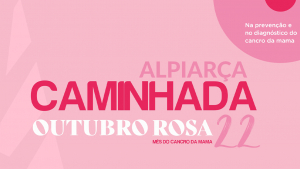 ALPIARÇA | CAMINHADA SOLIDÁRIA - OUTUBRO ROSA