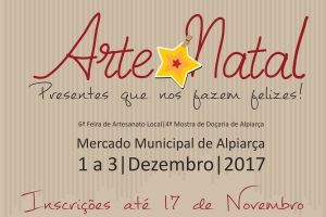 ArteNatal – 6.ª Edição – Feira de Artesanato Local de Alpiarça, decorre em Alpiarça de 1 a 3 de Dezembro de 2017