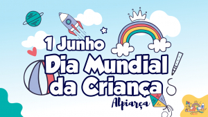 1 de Junho 2020 | Dia Mundial da Criança - I Concurso de Desenhos e Histórias Infantis