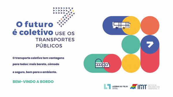 CAMPANHA "O FUTURO É COLETIVO" – NA LEZÍRIA DO TEJO USE OS TRANSPORTES PÚBLICOS