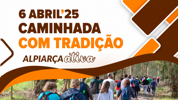 Caminhada com Tradição | 6 Abril 2025