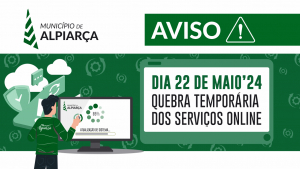ALPIARÇA INFO | QUEBRA TEMPORÁRIA DA PLATAFORMA DE SERVIÇOS ONLINE DO MUNICÍPIO DIA 22 DE MAIO 2024