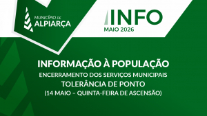 Informação à População | Encerramento dos Serviços Municipais – Tolerância de Ponto (14 Maio – Quinta-feira Ascensão)