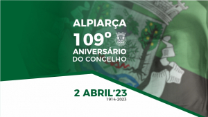 ALPIARÇA | COMEMORAÇÕES DO 109º ANIVERSÁRIO DO CONCELHO | 2 DE ABRIL DE 2023