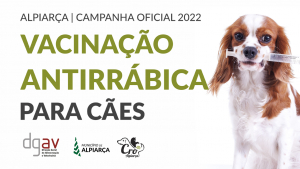 ALPIARÇA | CAMPANHA OFICIAL VACINAÇÃO ANTIRRÁBICA 2022