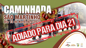 ALPIARÇA ATIVA | CAMINHADA DE SÃO MARTINHO ADIADA PARA DIA 21 NOVEMBRO 2021