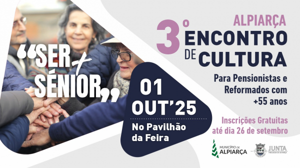 3.º Encontro de Cultura – “Ser + Sénior”